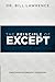The Principle of Except: Ea...