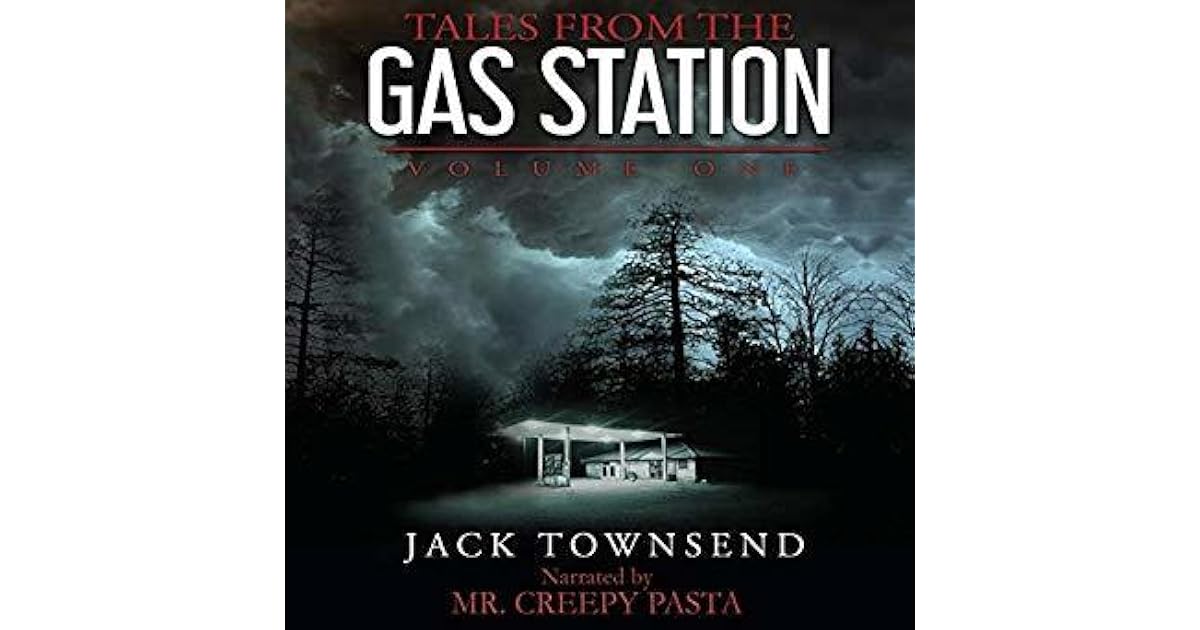 Tales from the Gas Station by Jack Townsend