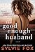 The Good Enough Husband