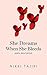 She Dreams When She Bleeds by Nikki Tajiri She Dreams When She Bleeds by Nikki Tajiri