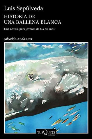Portada de Historia de una ballena blanca, de Luis Sepúlveda