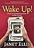Wake Up!: Break the Generational Cycle and Be Yourself