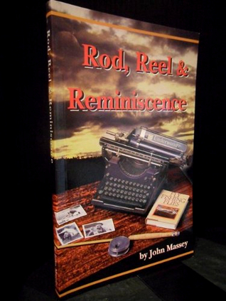 Rod, Reel and Reminiscence (Paperback)