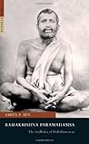 Ramakrishna Paramahamsa: The Sadhaka of Dakshineswar