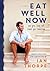 Eat Well Now by Ian Thorpe