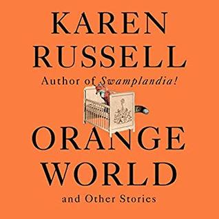 Orange World and Other Stories