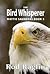 The Bird Whisperer - The Mattie Saunders Series Book 3
