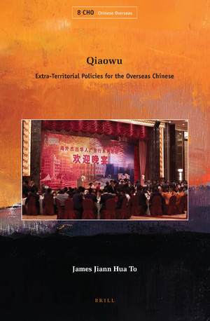 Qiaowu: Extra-Territorial Policies for the Overseas Chinese (Chinese Overseas, 8)