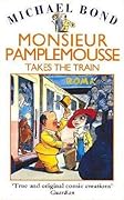 Monsieur Pamplemousse Takes the Train
