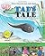 Tad's Tale the Mystery of Tadpole's Disappearing Tail by Aileen Edwards Tad's Tale the Mystery of Tadpole's Disappearing Tail by Aileen Edwards