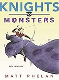Knights vs. Monsters: A Fast-Paced, Hilarious Tale About Brave Arthurian Heroes in Epic Battles for Kids