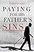 Paying For His Father's Sins by Nathaniel Gordon