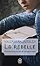 La rebelle