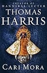 Cari Mora by Thomas  Harris