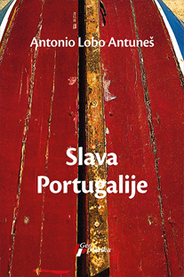 Slava Portugalije By Antonio Lobo Antunes