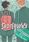 Srdcerváči by Alice Oseman
