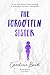 The Forgotten Sister by Caroline Bond