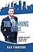 The Banking Effect - 3rd Edition: Acquiring wealth with your own private banking system.