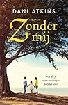 Zonder mij by Dani Atkins