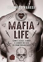 Mafia Life - Como é a vida, o amor e a morte no seio do crime organizado?