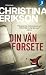 Din vän Forsete by Christina Erikson