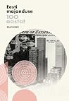 Eesti majanduse 100 aastat by Kalev Kukk