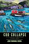 Cod Collapse: The...