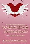 Maravillosa Intensidad by Rosario Montero Calero
