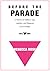 Before the Parade: A History of Halifax's Gay, Lesbian, and Bisexual Communities, 1972-1984