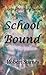 School Bound (Saving History Series Book 2)