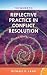 The Guide to Reflective Practice in Conflict Resolution by Michael D. Lang