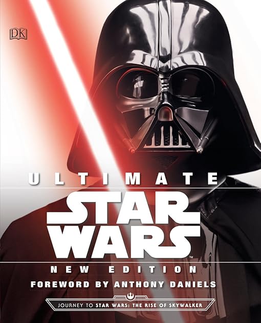 Ultimate Star Wars, New Edition: The Definitive Guide to the Star Wars Universe