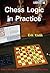 Chess Logic in Practice
