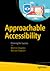Approachable Accessibility:...