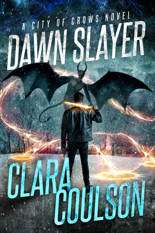 Dawn Slayer (City of Crows, #7)