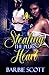 Stealing the Plug's Heart by Barbie Scott