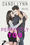 Book cover for Perfectly You: Billionaire Romance (Broken Hearts Book 3)