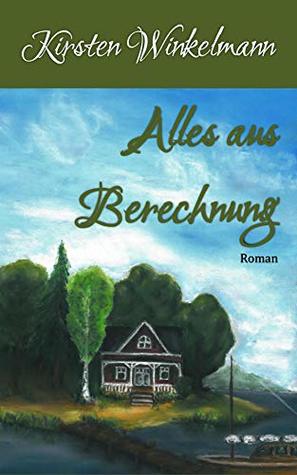 Alles aus Berechnung: Roman (ebook)