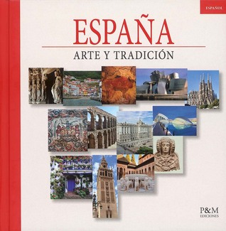 Espana: Arte y tradicion