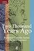Two thousand years ago