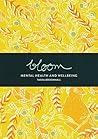 BLOOM!: Mental Health & Wellbeing