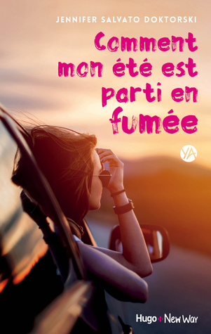 Comment mon été est parti en fumée