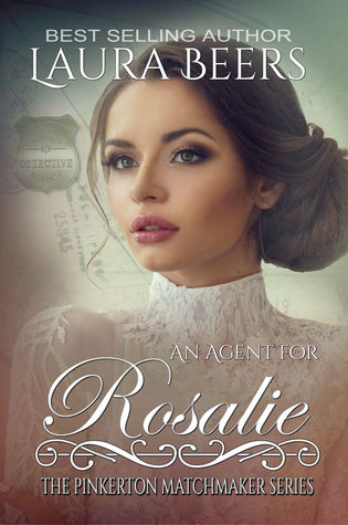 An Agent for Rosalie (The Pinkerton Matchmaker #26)