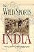 The Wild Sports of India (1...