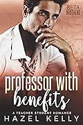 Professor with Benefits