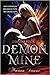 Demon Mine (Demons, #1)