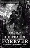 He Feasts Forever