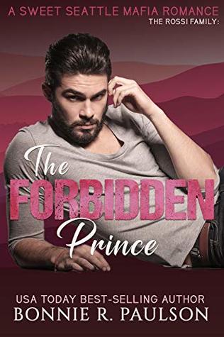 The Forbidden Prince (Rossi Family Rebels #2)