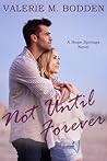 Not Until Forever (Hope Springs #1)