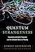 Quantum Strangeness: Wrestl...